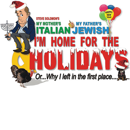My Mother's Italian My Father's Jewish I'm Home for the Holidays