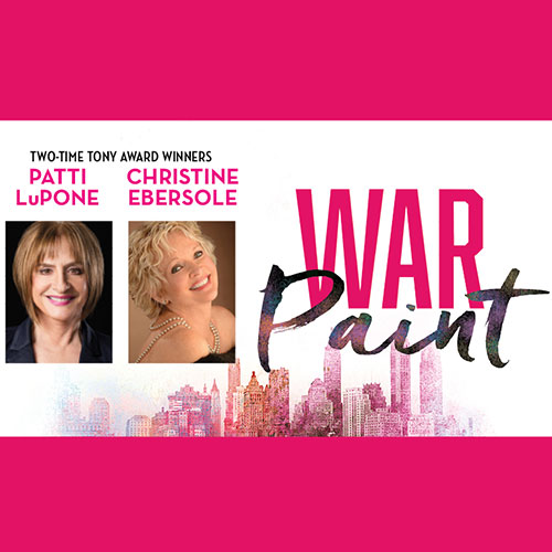 War Paint Starring Patti Lupone